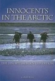 bokomslag Innocents in the Arctic : The 1951 Spitsbergen Expedition