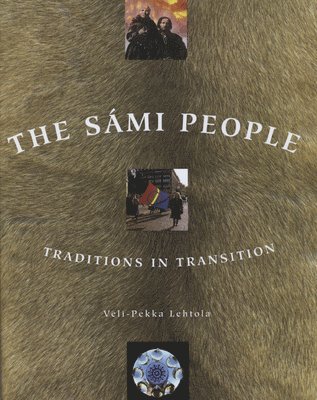 Veli-Pekka Lehtola - The Sami People, Häftad