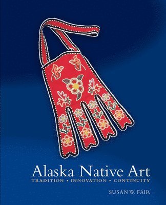 bokomslag Alaska Native Art