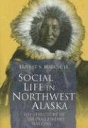 bokomslag Social Life In Northwest Alaska