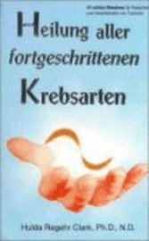 bokomslag Heilung aller fortgeschrittenen Krebsarten