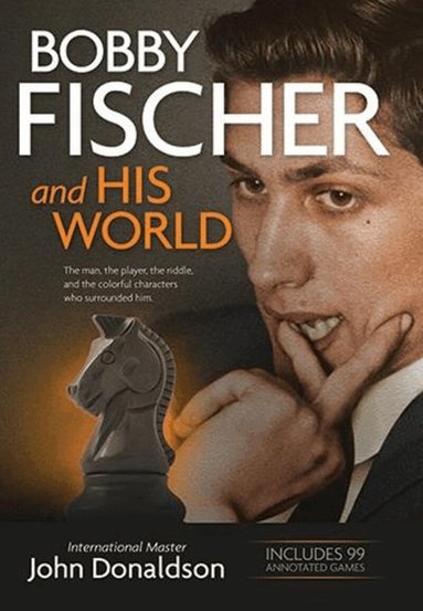 John Donaldson - Bobby Fischer and His World, Häftad