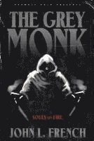 The Grey Monk 1