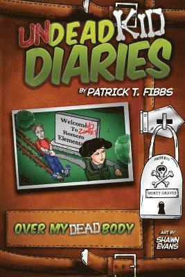 Patrick T Fibbs - Undead Kid Diaries, Häftad