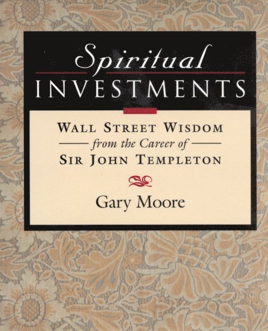 Gary Moore - Spiritual Investments, Inbunden