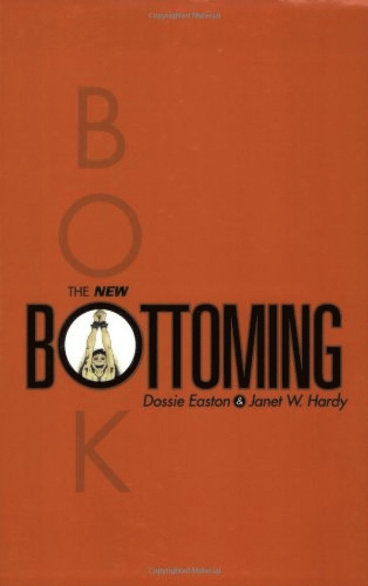 Dossie Easton, Janet W Hardy, Janet W. Hardy - New Bottoming Book, Häftad