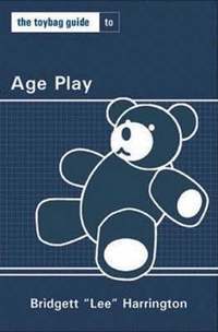 bokomslag The Toybag Guide To Age Play