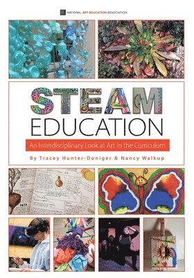 Tracey Hunter-Doniger, Nancy Walkup - STEAM Education, Häftad