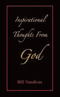 Bill VanDiver - Inspirational Thoughts from God, Häftad