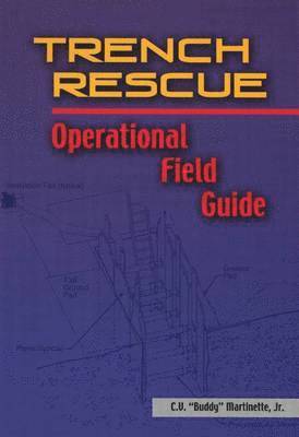 bokomslag Trench Rescue Operational Field Guide