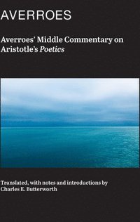 bokomslag Averroes` Middle Commentary on Aristotle`s Poetics