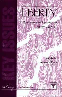 bokomslag Liberty - Contemporary Responses to J S Mill