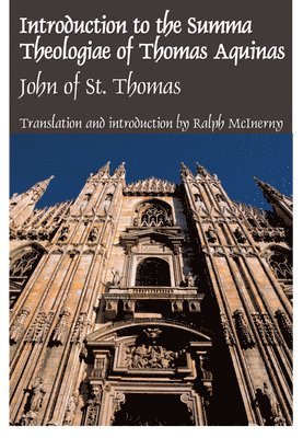 John Of St. Thomas, John Poinsot, John Of St Thomas - Intro Summa Theologiae Thomas Aquinas, Inbunden