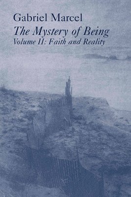 bokomslag Mystery Of Being Vol 2 - Faith & Reality