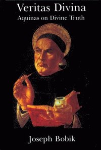 bokomslag Veritas Divina - Aquinas On Divine Truth Some Philosophy Of Religion