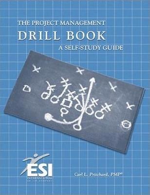 Carl L. Pritchard, Carl L Pritchard - Project Management Drill Book, Häftad