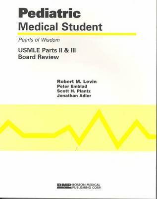bokomslag Pediatric Medical Student USMLE Parts II And III:  Pearls Of Wisdom