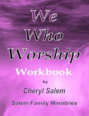 bokomslag We Who Worship Workbook