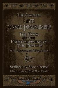 bokomslag Liber Pennae Praenumbra: The Book of the Pre-Shadowing of the Feather