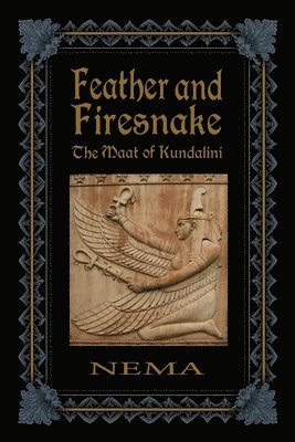 bokomslag Feather and Firesnake: The Maat of Kundalini