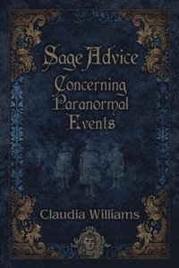 bokomslag Sage Advice Concerning Paranormal Events