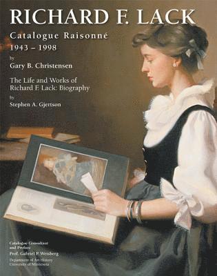 Richard F. Lack Catalogue Raisonne: 1943-1998 1