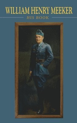 William Henry Meeker: His Book