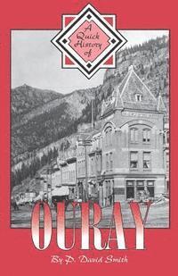 bokomslag A Quick History of Ouray