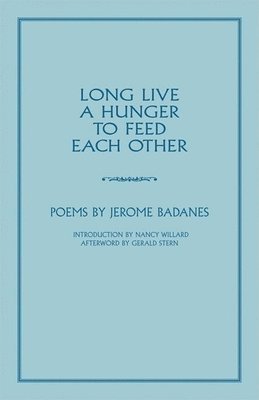 Long Live a Hunger to Feed Each Other