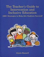 Glynis Hannell - The Teacher S Guide to Intervention and Inclusive Education: 1000+ Strategies to Help All Students Succeed!, Häftad