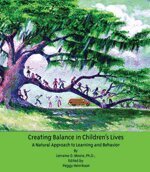 Lorraine O. Moore, Peggy Henrikson - Creating Balance in Children's Lives, Häftad