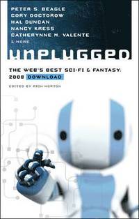 bokomslag Unplugged: The Web's Best Sci-Fi & Fantasy - 2008 Download