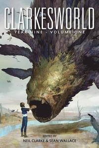 bokomslag Clarkesworld Year Nine: Volume One