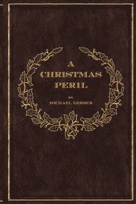 Michael Allen Gerber - Christmas Peril, Häftad