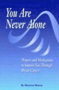 You Are Never Alone: 1