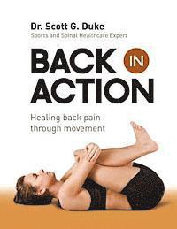 bokomslag Back in Action: Healing Back Pain through Movement