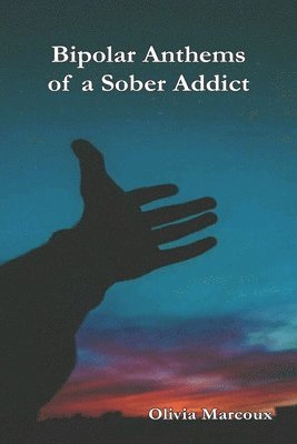 Bipolar Anthems of a Sober Addict
