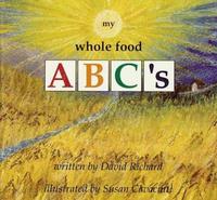 bokomslag My Whole Food ABC'S