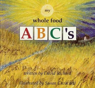 bokomslag My Whole Food ABC'S