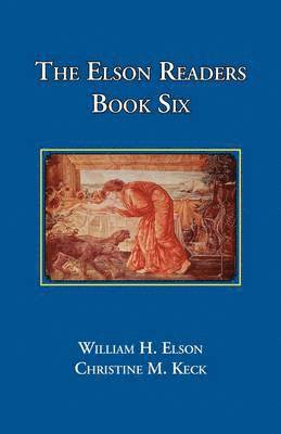 Elson Readers: Book Six