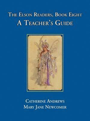 The Elson Readers: Book Seven, A Teacher's Guide 1