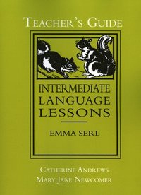 bokomslag Intermediate Language Lessons, Teacher's Guide