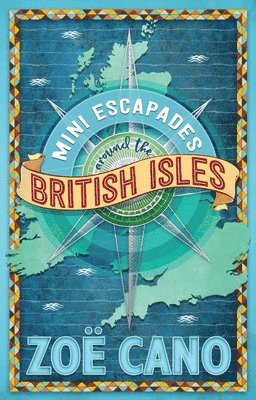 Mini Escapades around the British Isles 1