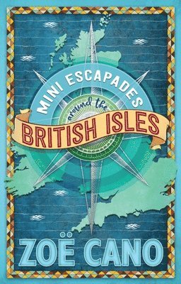 Mini Escapades around the British Isles 1