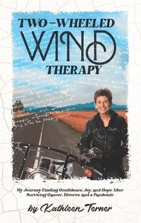 bokomslag Two-Wheeled Wind Therapy