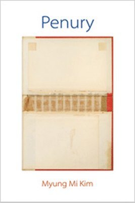 Myung Mi Kim - Penury, Häftad