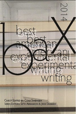 Cole Swensen, Seth Abramson, Jesse Damiani - Best American Experimental Writing, Häftad