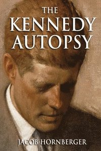 bokomslag The Kennedy Autopsy