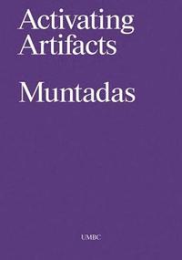 bokomslag Antoni Muntadas: Activating Artifacts