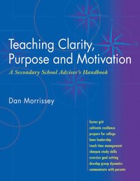 bokomslag Teaching Clarity, Purpose & Motivation